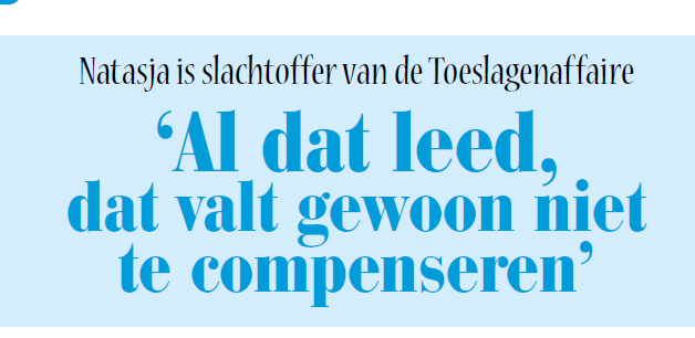 Natasja werd slachtoffer van de toeslagenaffaire